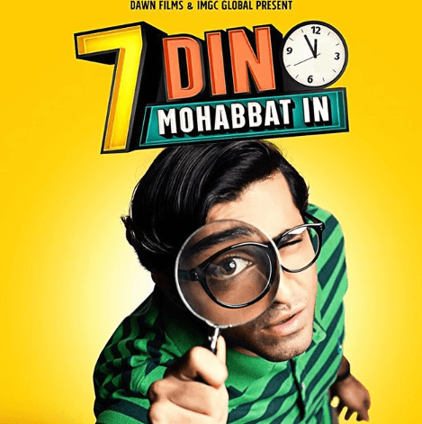 Dawn Films and IMGC release first look poster of upcoming Sheheryar Munawar and Mahira Khan starrer 7 Din Mohabbat In