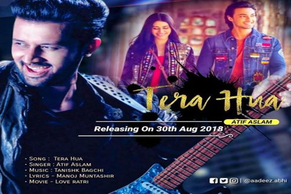 Atif Aslam’s new song Tera Hua of upcoming film “Loveratri” is out and it is all love!