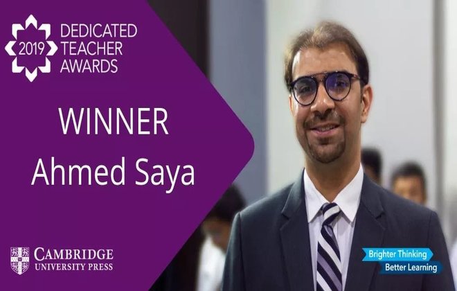 Pakistani teacher Ahmed Saya wins Cambridge University’s Dedicated Teacher Awards 2019
