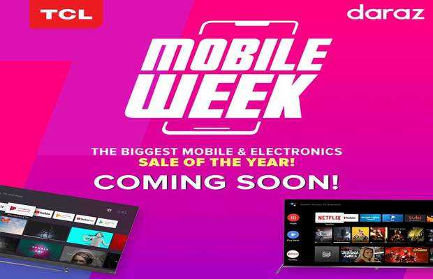 Brace yourself for Biggest Electronic Sale as TCL collaborates with Daraz Mobile Week 2020