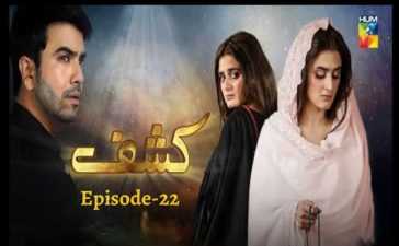 Kashf Episode 22 Review