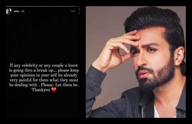 Azfar Rehman is not happy with the people speculating on celebrity breakups