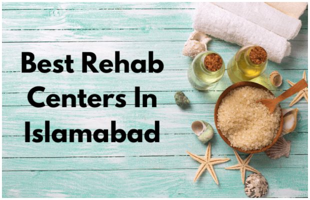 Best Rehab Centers in Islamabad