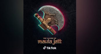 ‘The Legend of Maula Jatt’ partners with TikTok in a first of its kind collaboration