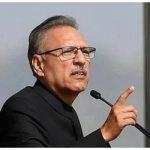 President Alvi distances himself from Imran Khan’s remarks on COAS appointment