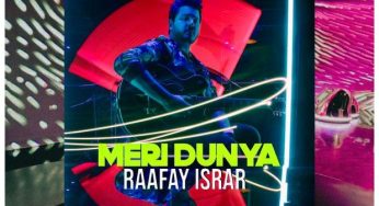 Vibing over Raafay Israr’s new song Meri Dunya
