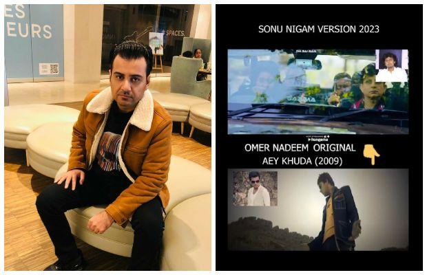 Pakistani singer Omer Nadeem accuses Sonu Nigam of plagiarising his ‘Aye Khuda’ in new song ‘Sun Zara’